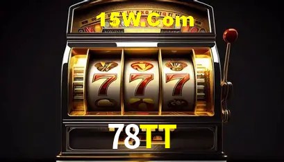 78TT: Jogos de Caça-Níqueis-Altas Recompensas, Roleta-Velocidade, Blackjack-Desafios Máximos